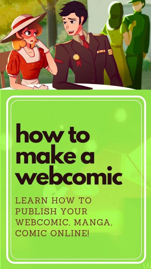 how to make a webcomic, use webtoon, tapas, webcomicsapp etc, get the tool that you need to make your own comic